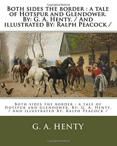 Both Sides the Border: A Tale of Hotspur and Glendower