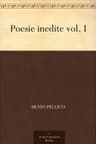 Poesie Inedite Vol. I