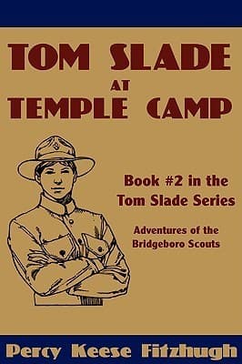 Tom Slade at Temple Camp