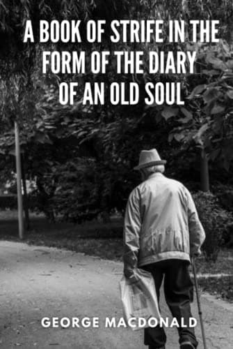 A Book of Strife in the Form of the Diary of an Old Soul