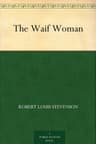 The Waif Woman