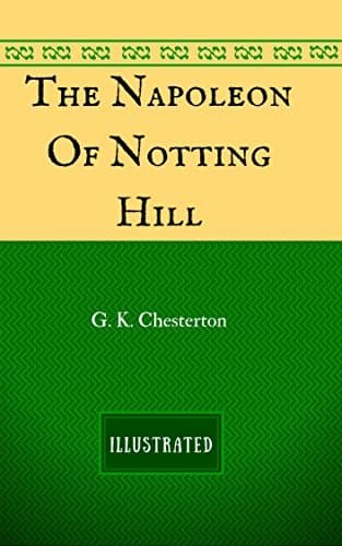 The Napoleon of Notting Hill