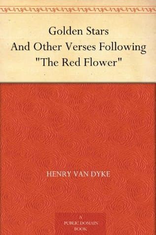 Golden Stars, and Other Verses Following "the Red Flower