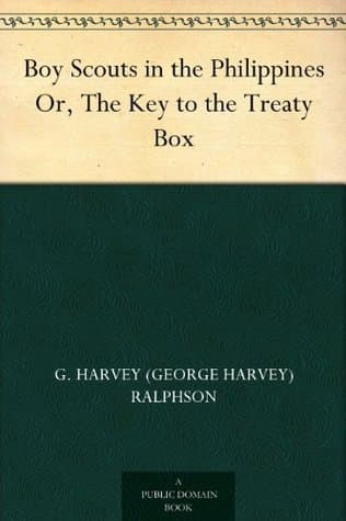Boy Scouts in the Philippines; Or, the Key to the Treaty Box