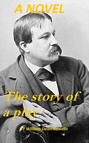 The Story of a Play: A Novel