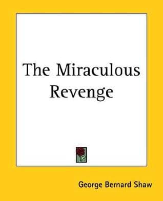 The Miraculous Revenge