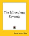 The Miraculous Revenge