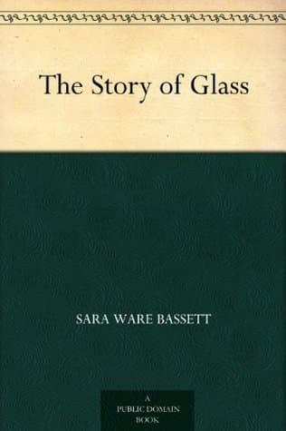 The Story of Glass
