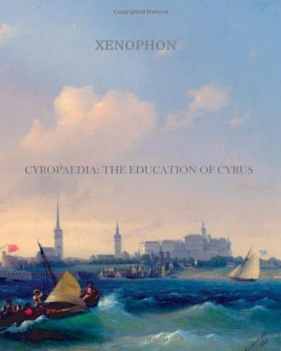 Cyropaedia: The Education of Cyrus