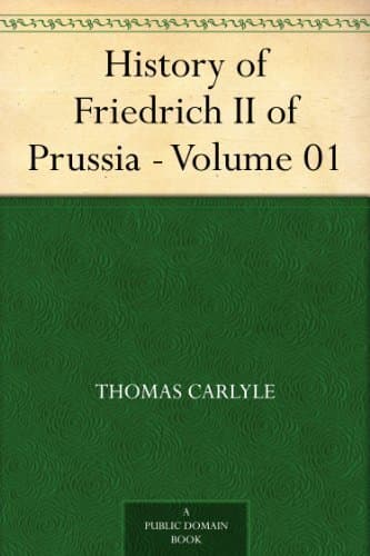 History of Friedrich II of Prussia — Volume 01