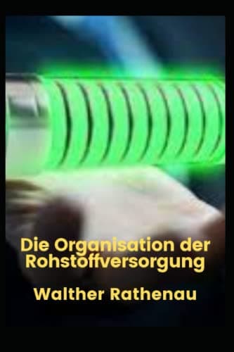 Die Organisation Der Rohstoffversorgung