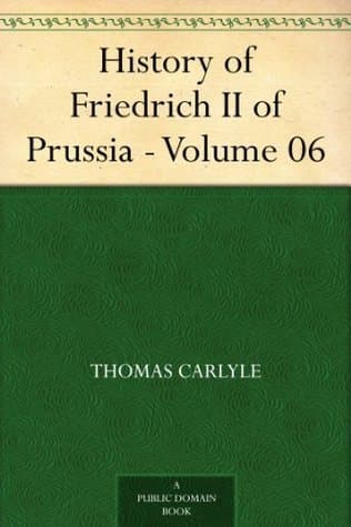 History of Friedrich II of Prussia — Volume 06