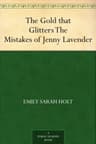 The Gold That Glitters: The Mistakes of Jenny Lavender