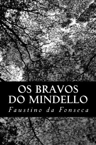 Os Bravos Do Mindello: Romance Historico