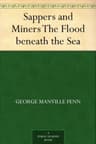 Sappers and Miners: The Flood Beneath the Sea