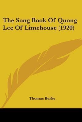 The Song Book of Quong Lee of Limehouse