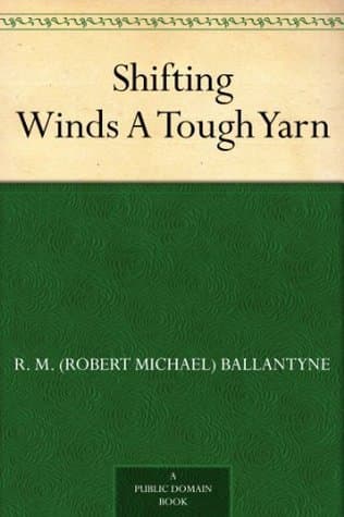 Shifting Winds: A Tough Yarn