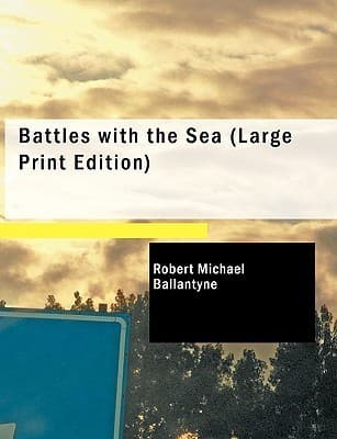 Battles with the Sea