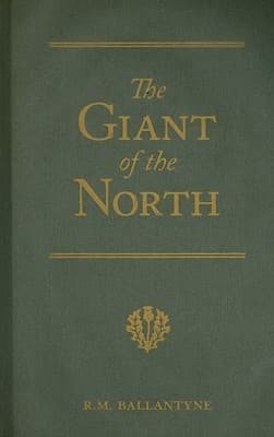 The Giant of the North: Pokings Round the Pole