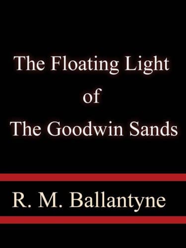 The Floating Light of the Goodwin Sands