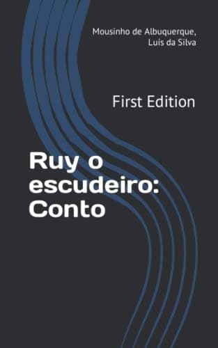 Ruy O Escudeiro: Conto