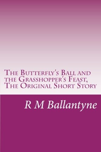 The Butterfly's Ball and the Grasshopper's Feast
