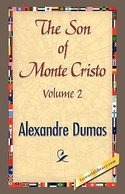 The Son of Monte-Cristo, Volume I