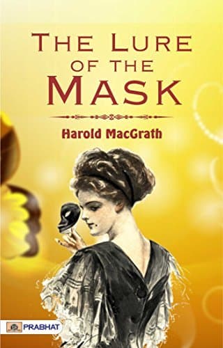 The Lure of the Mask