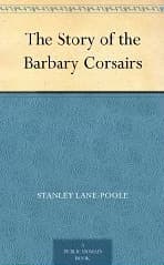The Story of the Barbary Corsairs