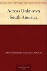 Across Unknown South America