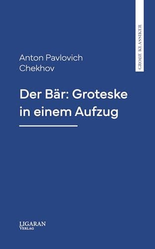 Der Bär: Groteske in Einem Aufzug