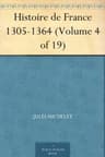 Histoire De France 1305-1364 (volume 4/19)