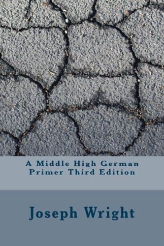 A Middle High German Primer: Third Edition