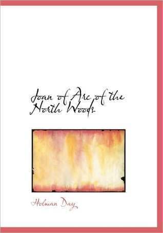 Joan of Arc of the North Woods