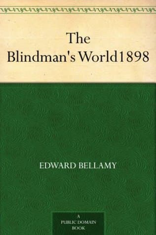 The Blindman's World: 1898