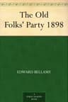 The Old Folks' Party: 1898