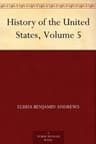 History of the United States, Volume 5