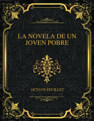 La Novela De UN Joven Pobre