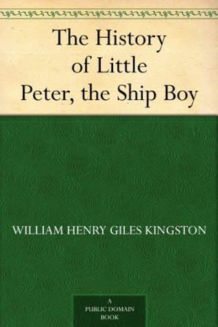 The History of Little Peter, the Ship Boy