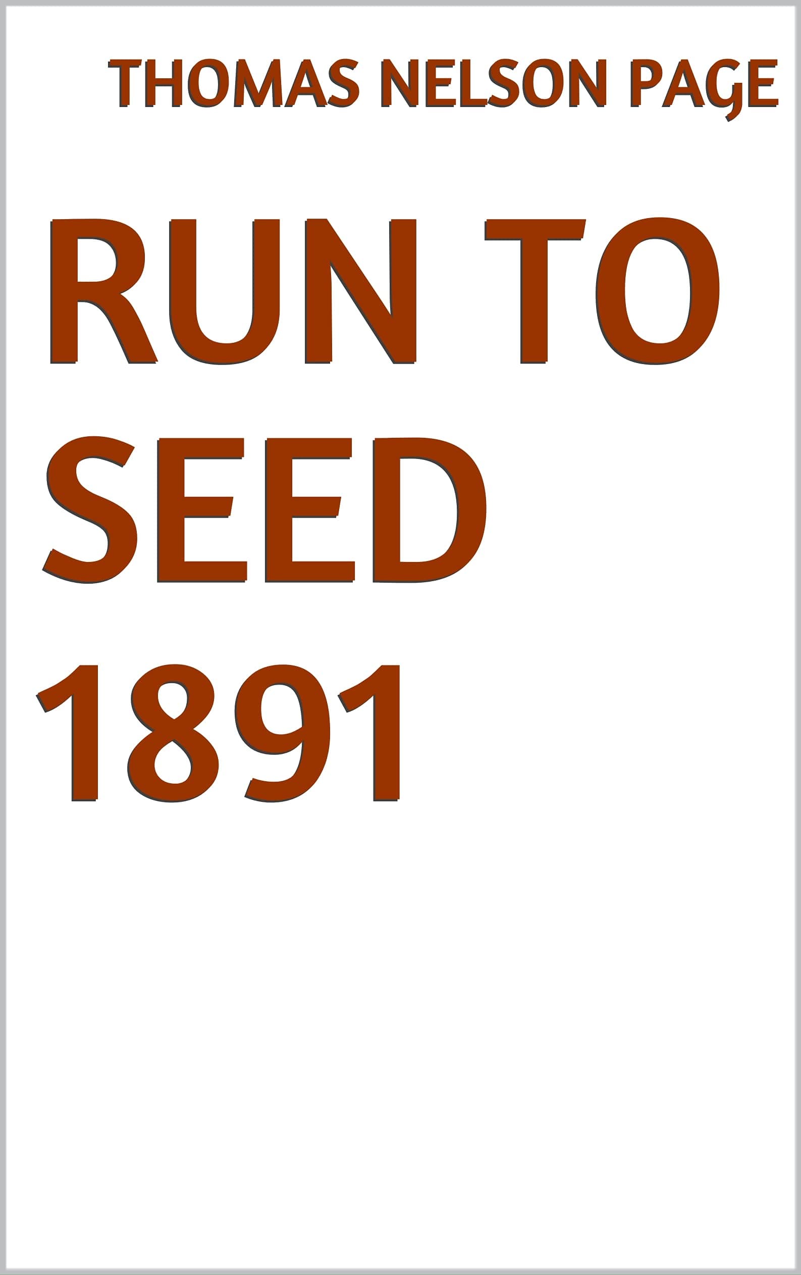 run to Seed": 1891