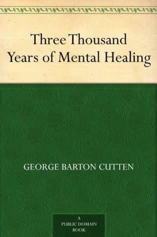 Three Thousand Years of Mental Healing