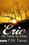 Eric, or Little by Little