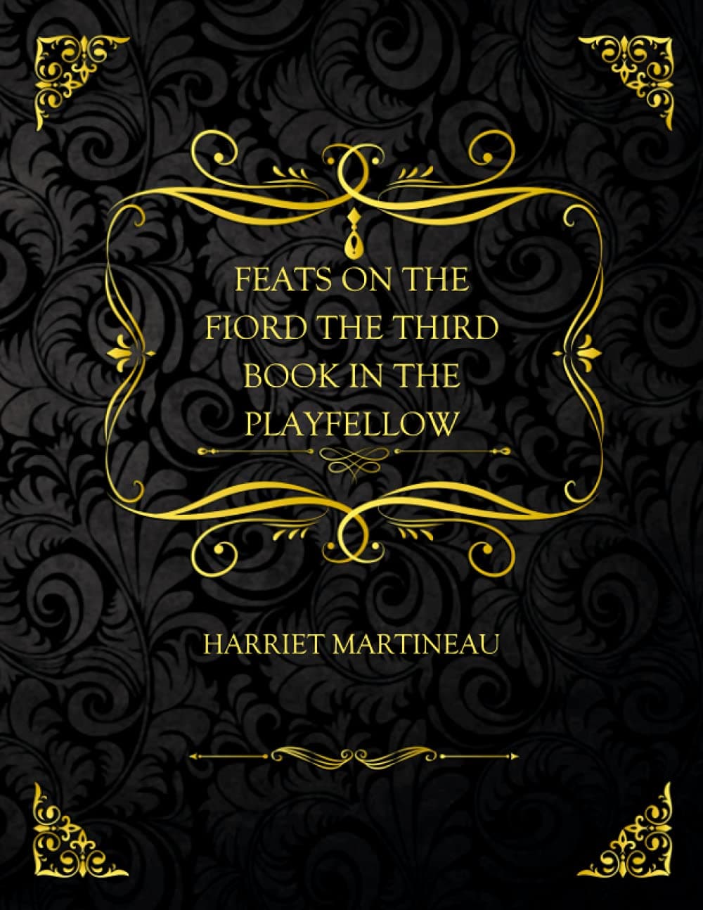 Feats on the Fiord: The Third Book in "the Playfellow