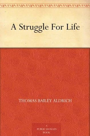 A Struggle for Life