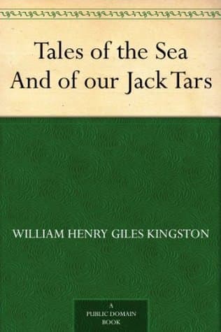 Tales of the Sea, and of Our Jack Tars