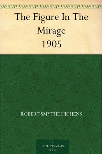 The Figure in the Mirage: 1905