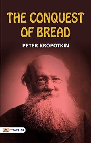 The Conquest of Bread