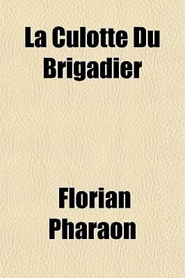 La Culotte Du Brigadier