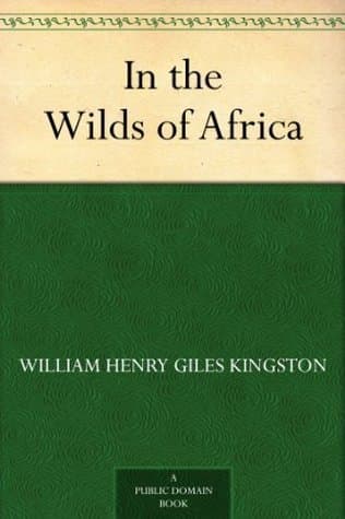 In the Wilds of Africa