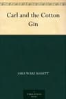 Carl and the Cotton Gin